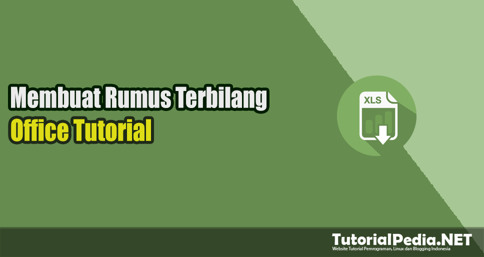 Rumus Terbilang Excel Mengubah Angka Menjadi Huruf Tutorialpedia