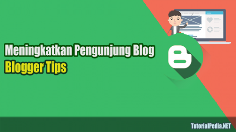 10 Tips Membuat Blog Anda Memiliki Banyak Pengunjung Terbaru 2019!