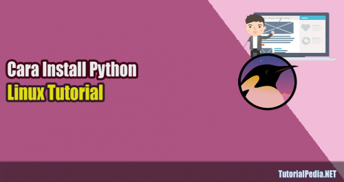 Cara Install Python Di Linux Tutorialpedia